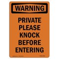 Signmission OSHA Warning Sign, 10" Height, Aluminum, Private Please Knock Before Entering, Portrait OS-WS-A-710-V-13459